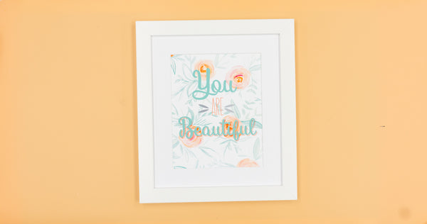 You Are Beautiful Happy Art Print - Digital Download - Craft Box Girls