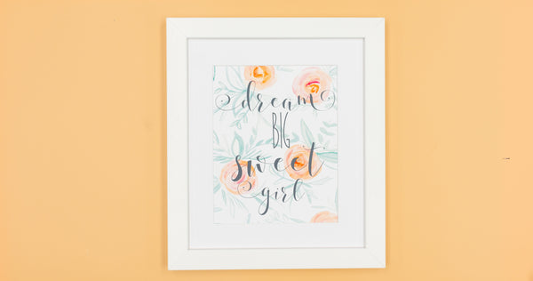 Dream Big Sweet Girl Peach Floral Happy Art Print - Digital Download - Craft Box Girls