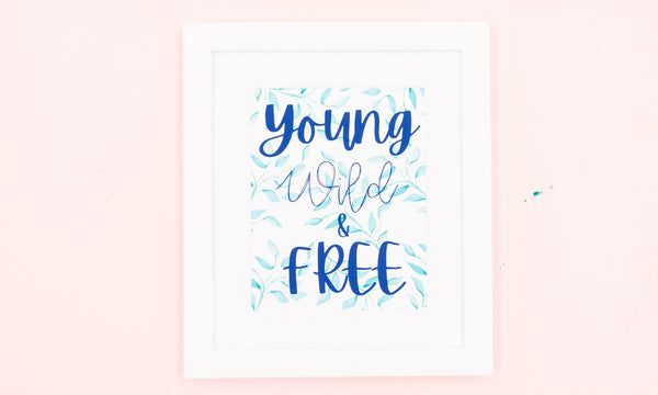 Young Wild & Free Happy Art Print - Digital Download - Craft Box Girls
