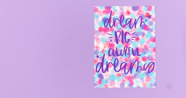 Dream In Color Happy Art Print - Digital Download - Craft Box Girls