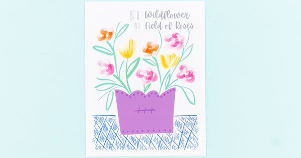 Be a Wild Flower Happy Art Print - Digital Download - Craft Box Girls
