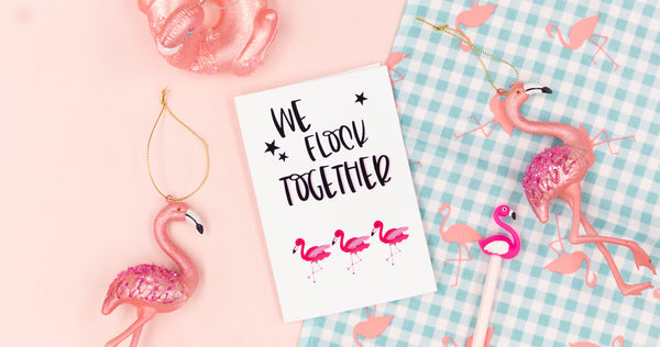 We Flock Together Flamingo Greeting Card - Digital Download - Craft Box Girls